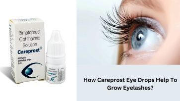 How Careprost Eye Drops Help To Grow Eyelashes
